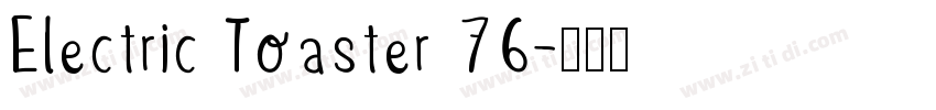 Electric Toaster 76字体转换